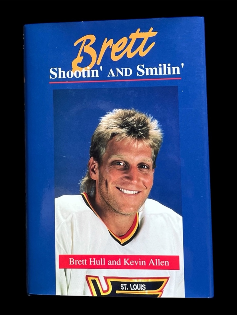 Shootn' and Smilin' Book Autographed By Brett Hull Hockey